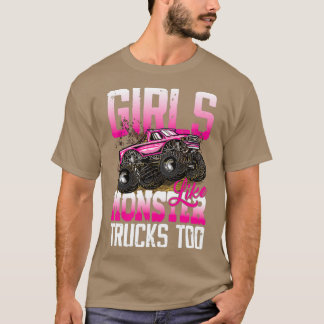 Girls Like Monster Trucks Too for Women 3 T-Shirt