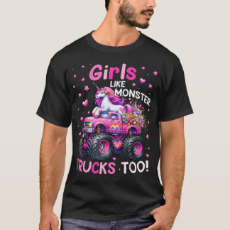 Girls Like Monster Trucks Too Unicorn Girl T-Shirt