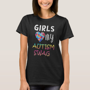 Girls Love My Autism Swag  Autistic Boy Awareness  T-Shirt