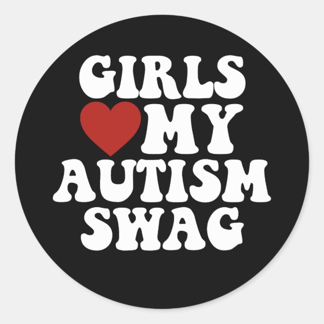 Girls Love My Autism Swag Funny Autistic Boy Gifts Classic Round Sticker (Front)