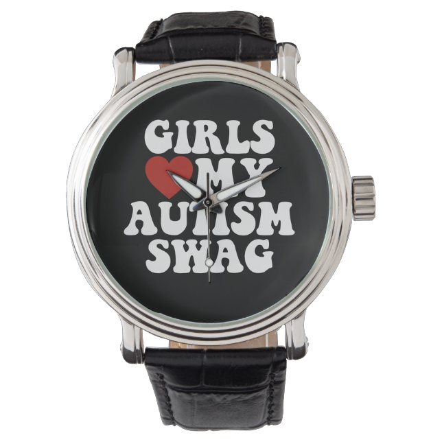 Girls Love My Autism Swag Funny Autistic Boy Gifts Watch (Front)