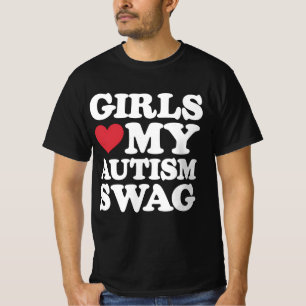 Girls Love My Autism Swag Funny Awareness T-Shirt