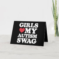 Girls Love My Autism Swag Funny Awareness