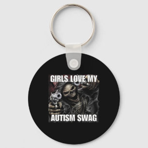Girls Love My Autism Swag Funny Cringe Hard Skelet Key Ring
