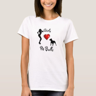 Girls love pit bulls T-Shirt