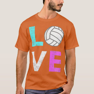 Girls Love Volleyball Best Fun Birthday Gift TShir T-Shirt