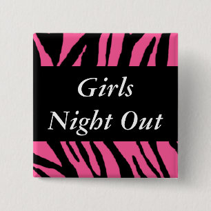 Girls Night Out 15 Cm Square Badge
