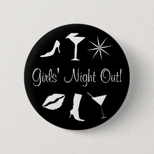 Girls' Night Out! 6 Cm Round Badge