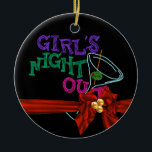 GIRLS NIGHT OUT CHRISTMAS ORNAMENT CUSTOM GIFT<br><div class="desc">GIRLS NIGHTS OUT FUN PRODUCTS FOR GREAT... .</div>