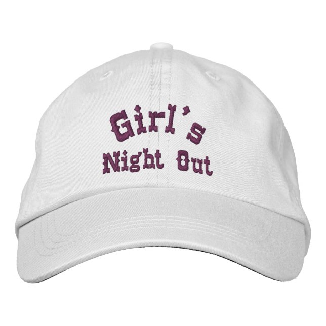 Girl's Night Out Funny Embroidered Hat (Front)
