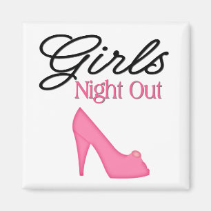 Girls Night Out Magnet