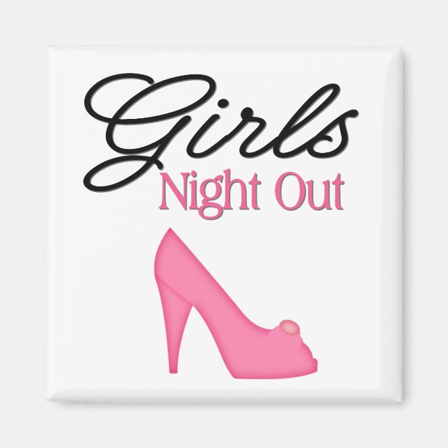Girls Night Out Magnet (Front)