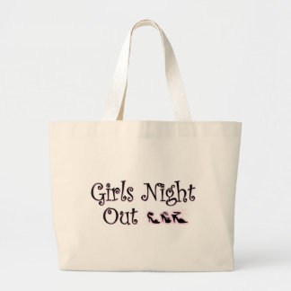 Girls Night Out totebag Large Tote Bag