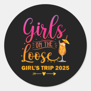 Girls On The Loose, Tie Dye Girls Weekend Trip 202 Classic Round Sticker