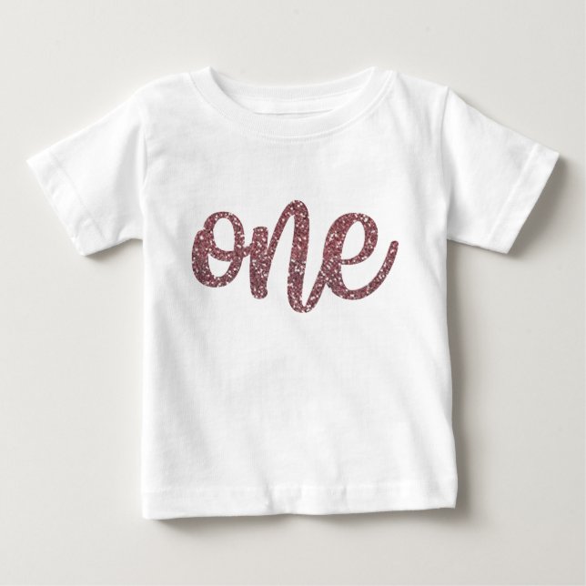 Girls One First Birthday Rose Gold Glitter Baby T-Shirt (Front)