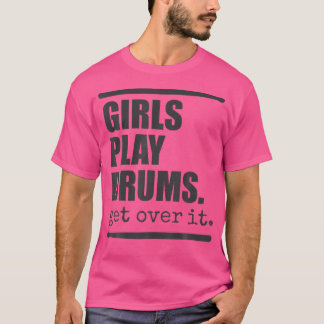 Girls Play Drums Tshirt For Drummer Girl