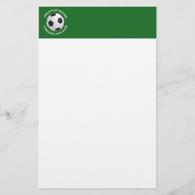 Girls play soccer, boys play football stationery (Front)