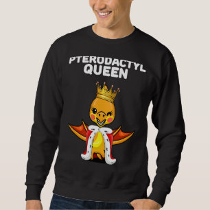 Girls Pterodactyl Queen Dinosoaur Womens Pterodac Sweatshirt