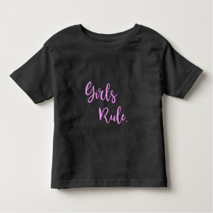 Girls Rule - Pink Text Inspirational Cute Toddler T-Shirt