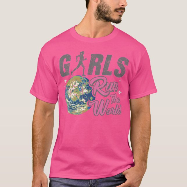Girls Run The World Empowering Girls Running T-Shirt (Front)
