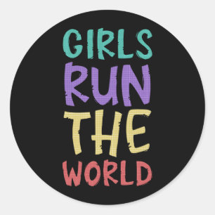 Girls Run The World Feminist Classic Round Sticker