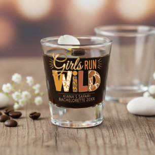 Girls Run Wild Safari Bachelorette ID1148 Shot Glass