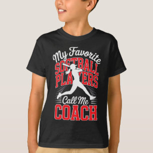 Girls Softll Coach My Favorite Softll Players Red T-Shirt