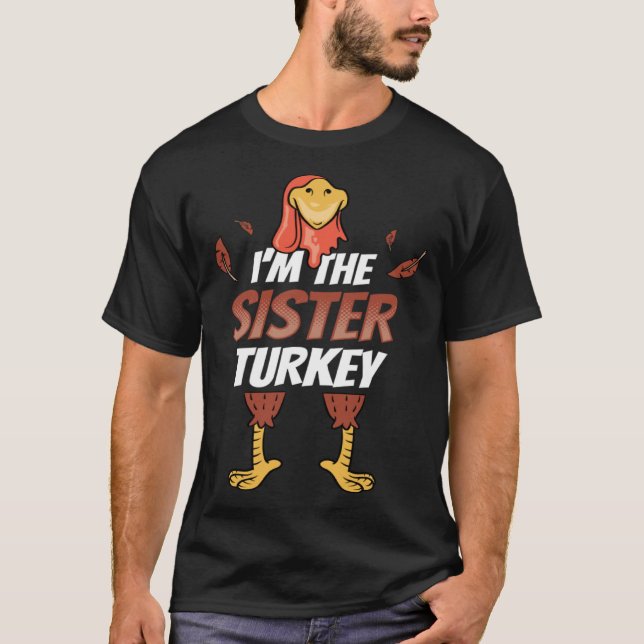 Girls Thanksgiving Outfit Family  I m The Sister T T-Shirt (Front)