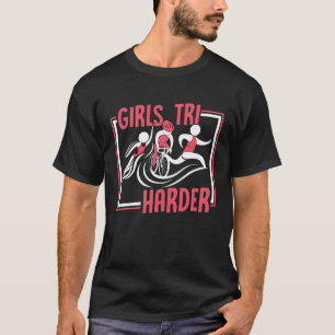 Girls TRI Harder Triathlete Bike Training Profi Tr T-Shirt