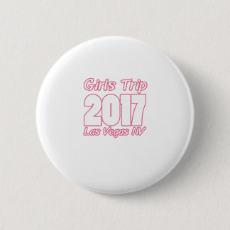 Girls Trip 2017 Las Vegas NV matching travel 6 Cm Round Badge