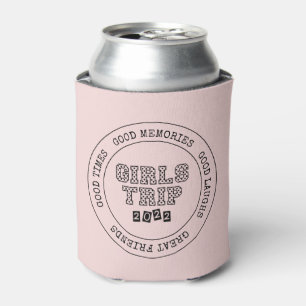 Girls Trip 2022 Girls Weekend Vacation Getaway Can Cooler