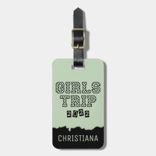 Girls Trip 2022 Girls Weekend Vacation Getaway Luggage Tag