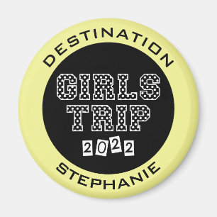 Girls Trip 2022 Girls Weekend Vacation Getaway Magnet