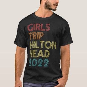 Girls Trip 2022 Hilton Head Island Vacation Matchi T-Shirt