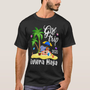 Girls Trip 2022 Summer Vacation Mexico Riviera May T-Shirt