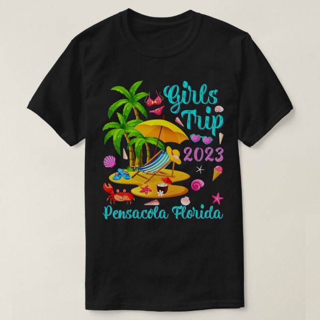Girls Trip 2023 Beach Vacation Pensacola Florida B T-Shirt (Design Front)