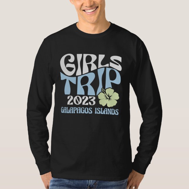Girls Trip 2023 Galapagos Islands Beach Destinatio T-Shirt (Front)