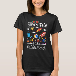 Girls Trip 2023 Vacation Honolulu Hawaii Waikiki B T-Shirt