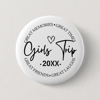 Girls Trip 2024 Great Memories Great Times 6 Cm Round Badge