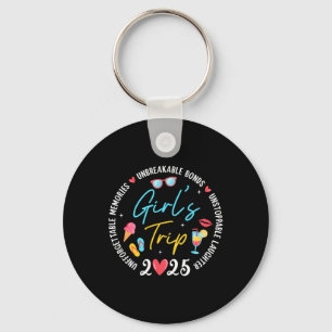 Girl's Trip 2025 Memories Girls Friends Trip Vacat Key Ring