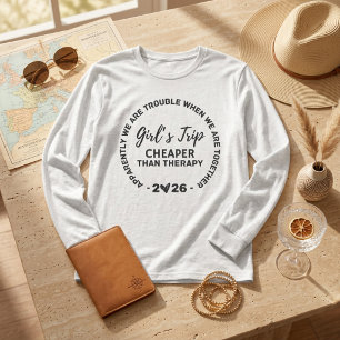 Girls Trip 2025 Shirt,Girls Trip Cheaper Than Ther T-Shirt