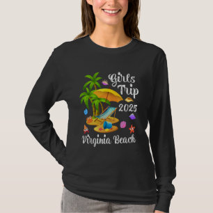 Girls Trip 2025 Summer Vacation Virginia Beach T-Shirt