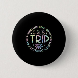 Girls Trip 2025 Womens Weekend Vacation Matching B 6 Cm Round Badge