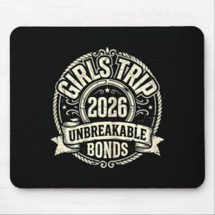 Girls Trip 2026 Friends Weekend Sisters Vacation Mouse Pad