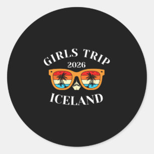 Girls Trip 2026 Iceland Spring Break 2026 Cruise V Classic Round Sticker