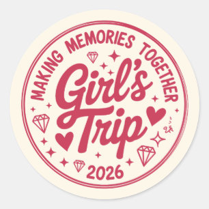 Girls Trip 2026 Making Memories Together Girly Classic Round Sticker