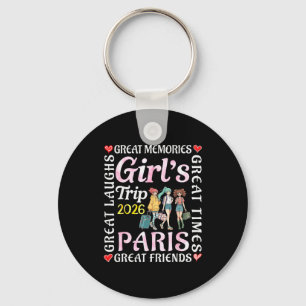 Girls Trip 2026 Paris Great Friends Vacation Trave Key Ring