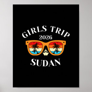 Girls Trip 2026 Sudan Spring Break 2026 Cruise Vac Poster