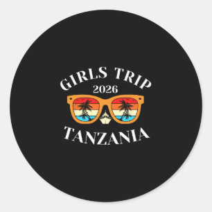 Girls Trip 2026 Tanzania Spring Break 2026 Cruise  Classic Round Sticker