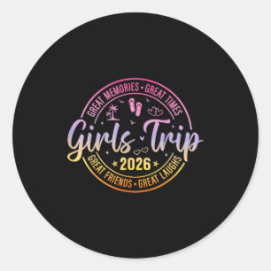 Girls trip 2026 womens weekend vacation matching classic round sticker